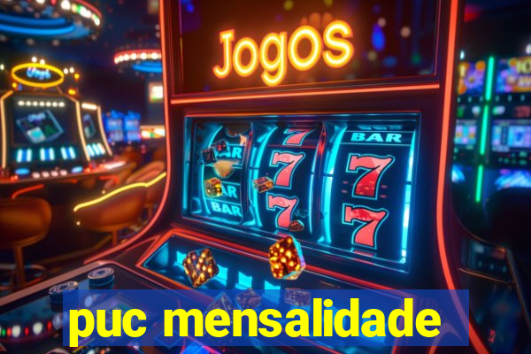 puc mensalidade